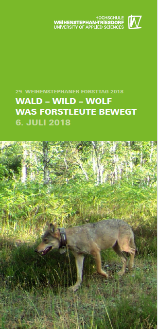 Weihenstephaner Forsttag 2018 Wald Wild Wolf Was Forstleute bewegt